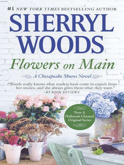 Title details for Flowers on Main by Sherryl Woods - Wait list